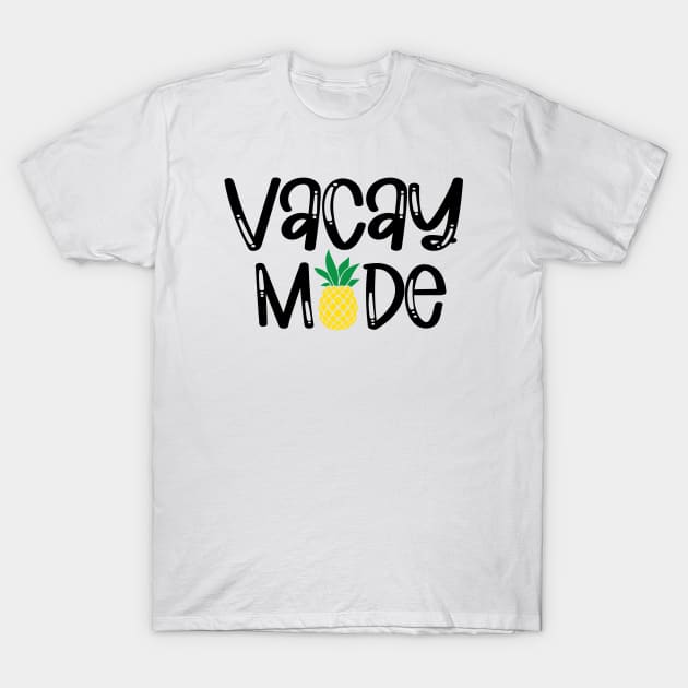 Vacay Mode T-Shirt by designsplus